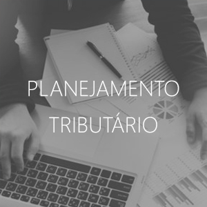 CONSULTORIA – PLANEJAMENTO TRIBUTARIO